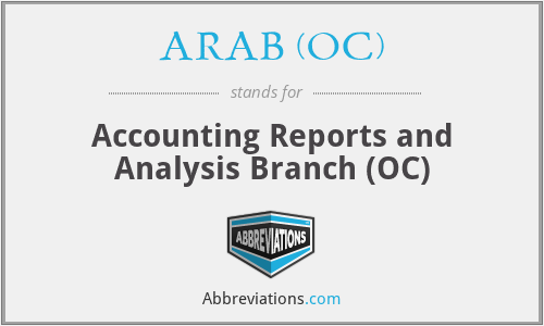 ARAB (OC) - Accounting Reports and Analysis Branch (OC)